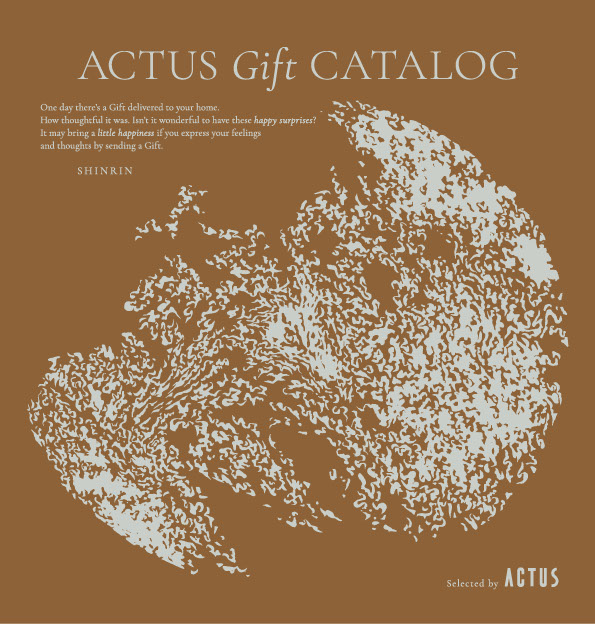 アクタス　ACTUS　ギフトカタログ SHINRIN　¥23,320税込 アクタス ギフトカタログ＜SHINRIN [森林]＞ | ACTUS（アクタス