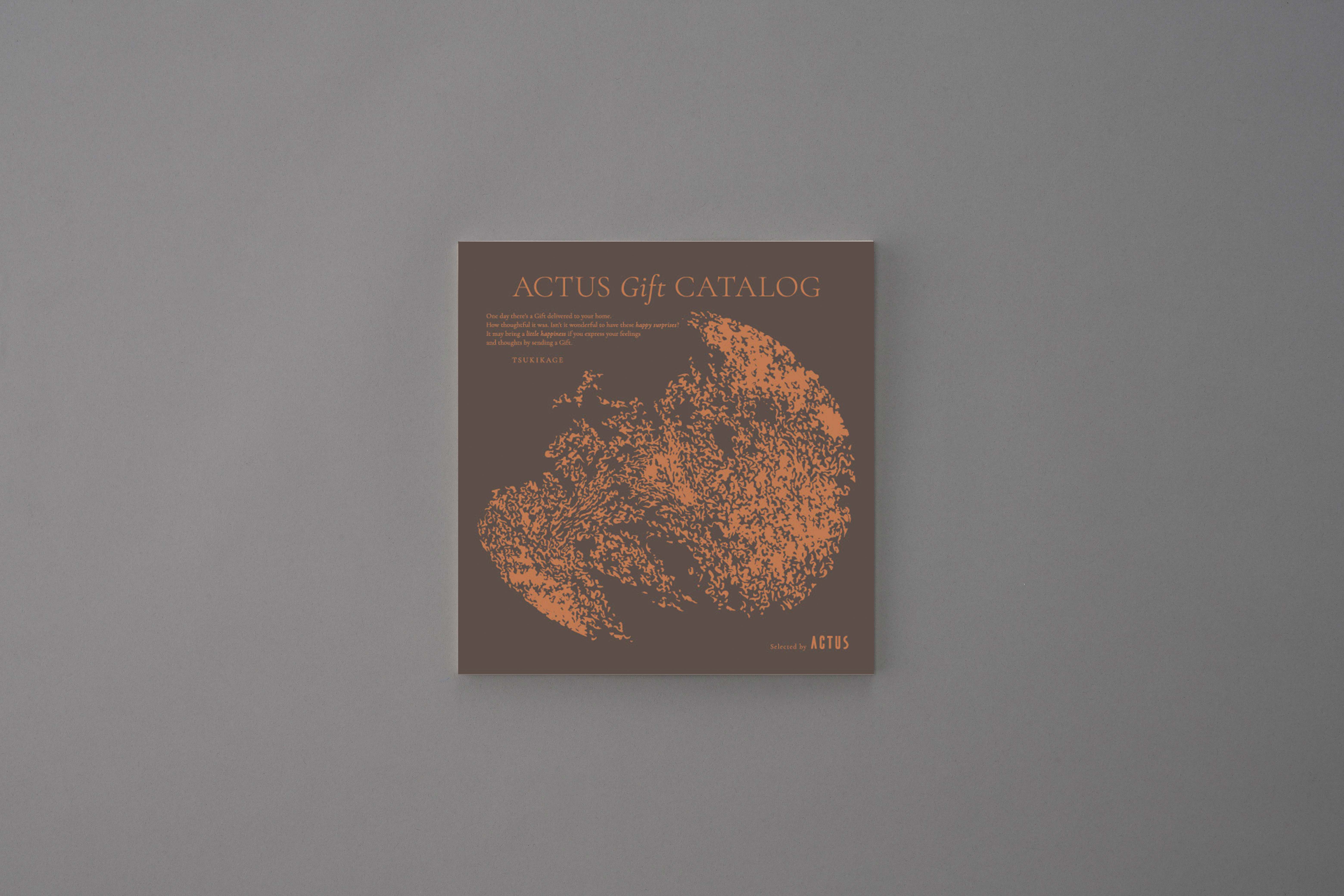 アクタス　ギフトカタログ＜TSUKIKAGE　[月影]　＞
